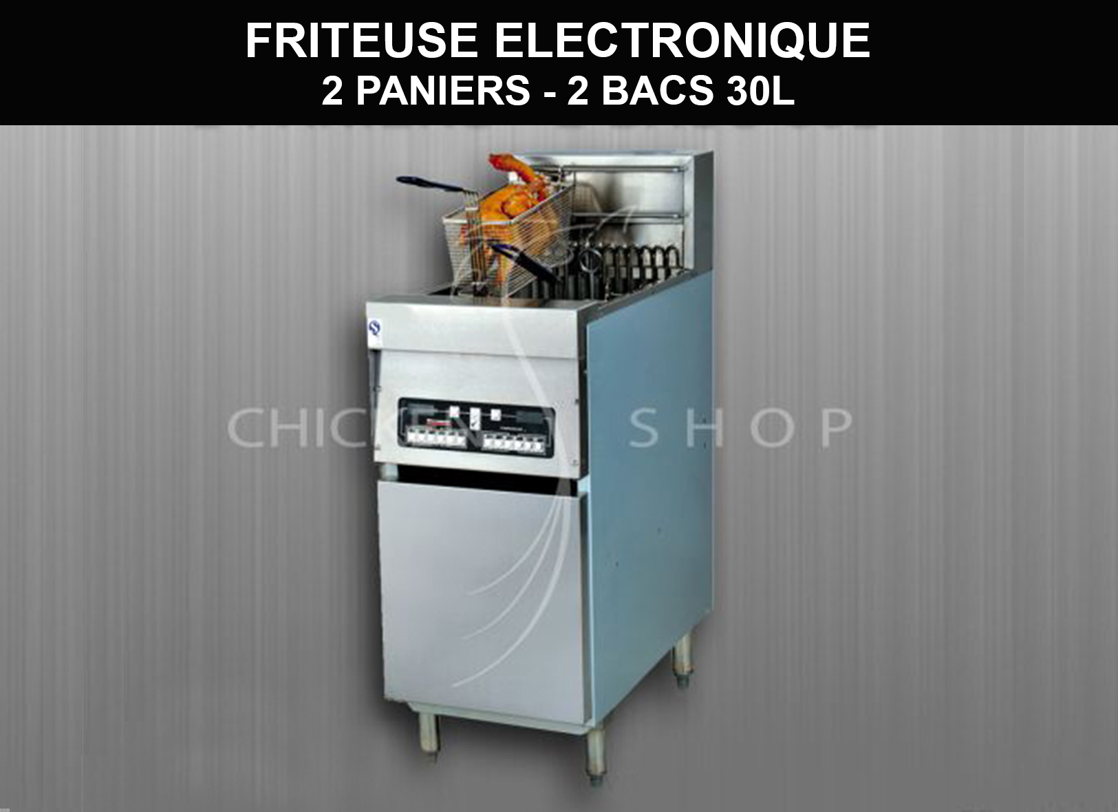 Chickenshop : Friteuse Electrique 2 Cuves Séparés 28L Electronique